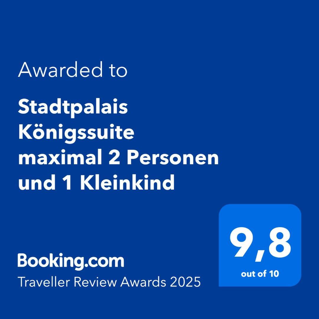 Stadtpalais Koenigssuite Maximal 2 Personen Und 1 Kleinkind Bautzen Buitenkant foto